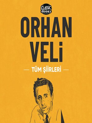cover image of Orhan Veli--Tüm Şiirleri